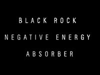 Black Rock Negative Energy Absorber